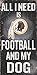 Fan Creations N0640 Washington Redskins Football And My Dog Sign