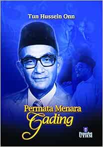 Tun Hussein Onn Permata Menara Gading Tun Hussien Onn Jewel Of Ivory Tower Jawatankuasa Buku Tun Hussein Onn Permata Menara Gading 9789832963882 Amazon Com Books