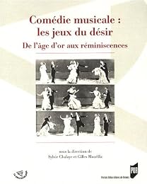 Comédie musicale, les jeux du désir