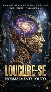 Livro LouCURE-SE: Normalmente Louco: Um manifesto visceral sobre ansiedade, o sistema e a coragem de criar sua própria liberdade.