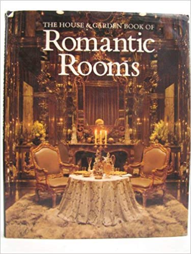 The House & Garden Book of Romantic Rooms by 