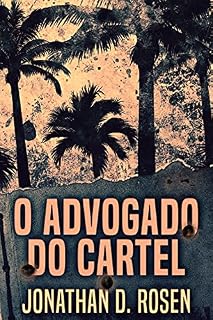 Livro O Advogado do Cartel: Em Português