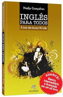 Livro Ingles para Todos a luz de Oscar Wilde. English for All - Aprenda ingles rapidamente - Fast English Learning with Literature