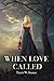 When Love Called (The Glenfield Series Book 1)