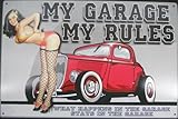 MY GARAGE - MY RULES - WHAT HAPPENS IN THE GARAGE - STAYS IN THE GARAGE! PIN UP GIRL GRAY METAL SIGN WITH FOLDED EDGES - PICTURE OF 1932 FORD 3 WINDOW COUPE ROADSTER HOT ROD - WOULD MAKE A GREAT DECORATION ON THE WALL OF ANY GARAGE OR MAN CAVE