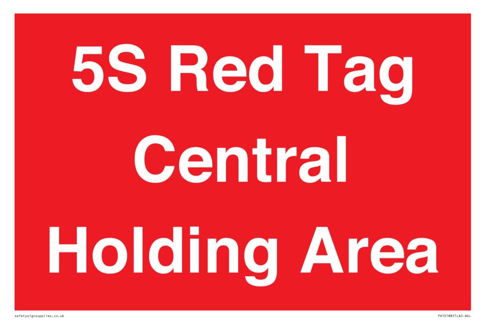 5S Red Tag Central Holding Area Sign - 300x200mm - A4L