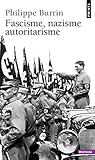 Fascisme, Nazisme, Autoritarisme (Points Histoire t. 280) (French Edition) by