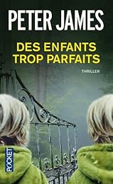 Des  enfants trop parfaits