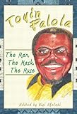 Toyin Falola : The Man, the Mask, the Muse, , 1594607540