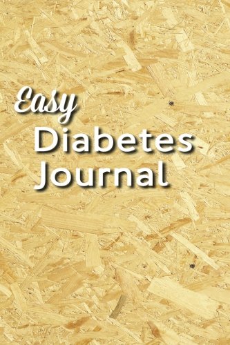 Easy Diabetes Journal: Sturdy Plywood by Gary ` Smith