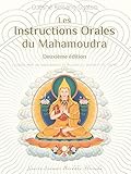 Les Instructions Orales du Mahamoudra: L'essence même des enseignements de Bouddha du soutra et du by Guéshé Kelsang Gyatso