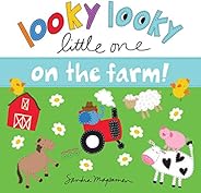Looky Looky Little One On the Farm: A Sweet, Interactive Seek and Find Adventure for Babies and Toddlers (feat