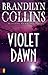 Violet Dawn (Kanner Lake Series Book 1) by Brandilyn Collins