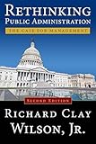 Rethinking Public Administration: The Case for Management