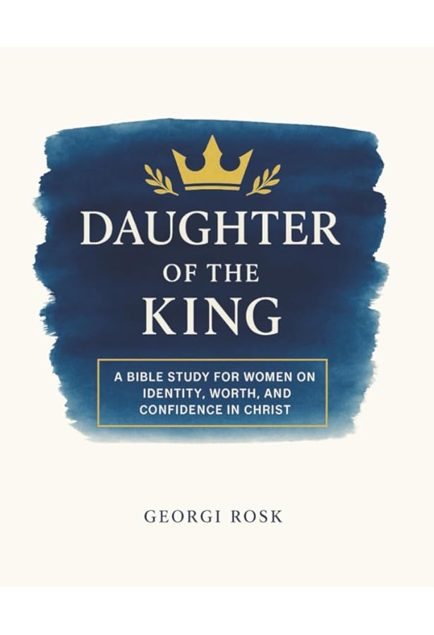 Son of the King: A Bible study for men on identity, worth and