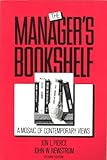 The Manager's Bookshelf : A Mosaic of Contemporary Views, Pierce, Jon L. and Newstrom, John W., 0060451696