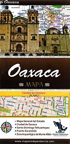 Oaxaca, Mexico, State and Major Cities Map (Spanish Edition) by Ediciones Independencia