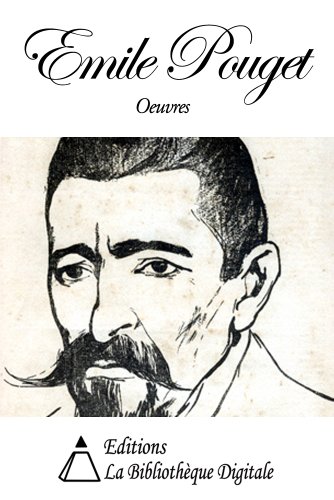 Oeuvres de Emile Pouget (French Edition) by Emile Pouget