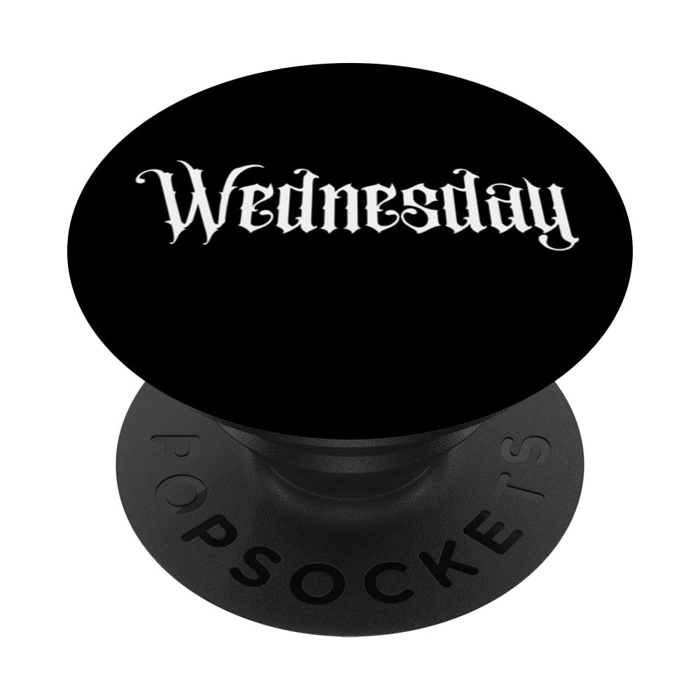 WEDNESDAY, DARK HUMOR, GOTHIC FAMILY, BLACK COMEDY INSPIRED PopSockets Swappable PopGrip