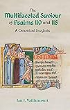 Ian J. Vaillancourt, "The Multifaceted Saviour of Psalms 110 and 118" (Sheffield Phoenix Press, 2019)