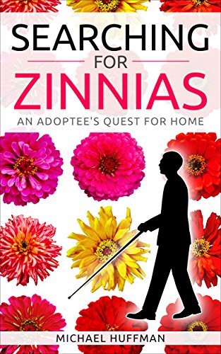 Searching for Zinnias: An Adoptee's Quest for Home