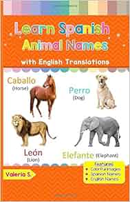 Learn Spanish Animal Names: Colorful Pictures & English Translations
