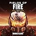Fields of Fire: Frontlines, Book 5 by 