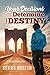 Your Decisions Determine Your Destiny: A True and Inspiring Story by 