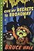 Give My Regrets to Broadway: A Chet Gecko Mystery (Chet Gecko, 9)