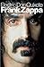 Electric Don Quixote: The Definitive Story Of Frank Zappa: The Story of Frank Zappa by Neil Slaven