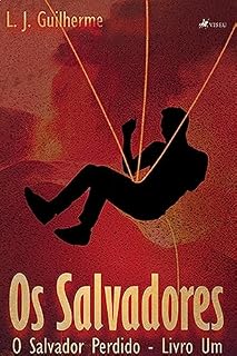 Livro Os Salvadores: O Salvador Perdido - Livro Um