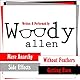 The Woody Allen Collection: Without Feathers, Getting Even, Mere Anarchy, Side Effects