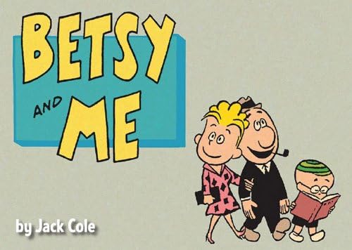Betsy and Me Paperback – Illustrated, 6 Dec. 2007