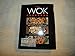 The Wok Cookbook by 