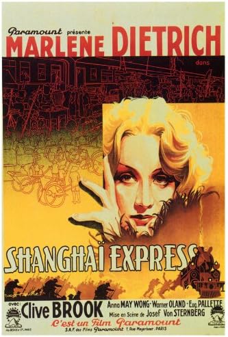 Amazon Com Shanghai Express Movie Poster 27 X 40 Inches 69cm X 102cm 1932 Belgian Marlene Dietrich Clive Brook Anna May Wong Warner Oland Eugene Pallette Lawrence Grant Prints Posters Prints