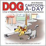 Dog Cartoon-A-Day: 2012 Day-to-Day Calendar by