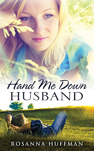 Hand Me Down Husband by Rosanna Huffman