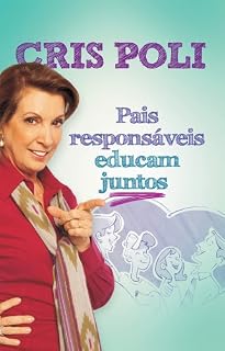Livro Pais responsáveis educam juntos