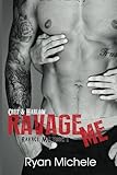 Ravage Me (Ravage MC #1) (Volume 1)