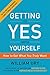 Getting to Yes with Yourself: How to Get What You Truly Want primary