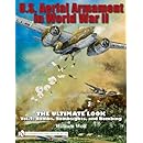 U.S. Aerial Armament in World War II: The Ultimate Look, Vol. 2 - Bombs, Bombsights, and Bombing