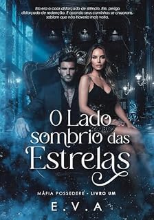 Livro O Lado Sombrio das Estrelas (Máfia Possedere - Livro 1)