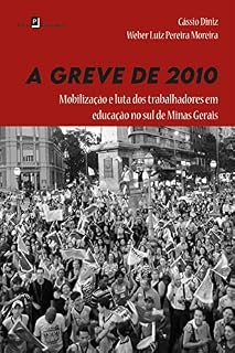 Livro A greve de 2010: Mobilização e luta dos trabalhadores em educação no Sul de Minas Gerais