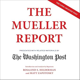 The Mueller Report Part 1 & 2  Audible Audiobook &ndash; Unabridged - The Washington Post (Author)