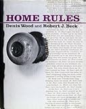 Home Rules, Wood, Denis and Beck, Robert J., 0801846188