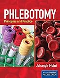 Phlebotomy: Principles and Practice: Includes Online Access Code for Companion Website
