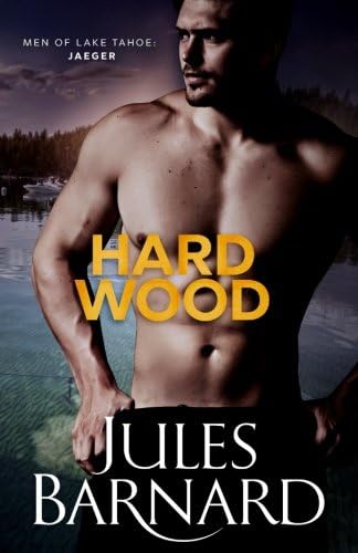 Hard Wood (Men of Lake Tahoe) Paperback – February 25, 2014