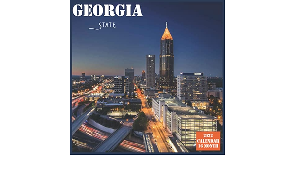 Georgia State Calendar 2022: Official Us State Georgia Calendar 2022, 16 Month Calendar 2022: 2022, Georgia Calendar: 9798526102056: Amazon.com: Books