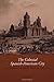 The Colonial Spanish-American City: Urban Life in the Age of Atlantic Capitalism