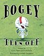 Bogey Tees Off (Vol. 1 - A Lesson About Being Truthful)